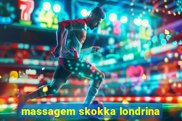 massagem skokka londrina